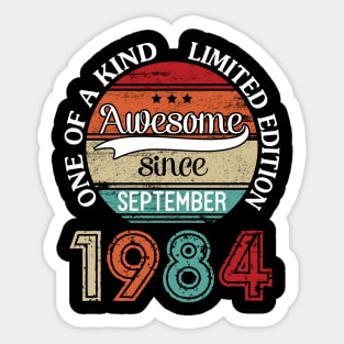 Awesome Since September 1984 One Of A Kind Limited Edition Happy Birthday 36 Years Old To Me Sticker